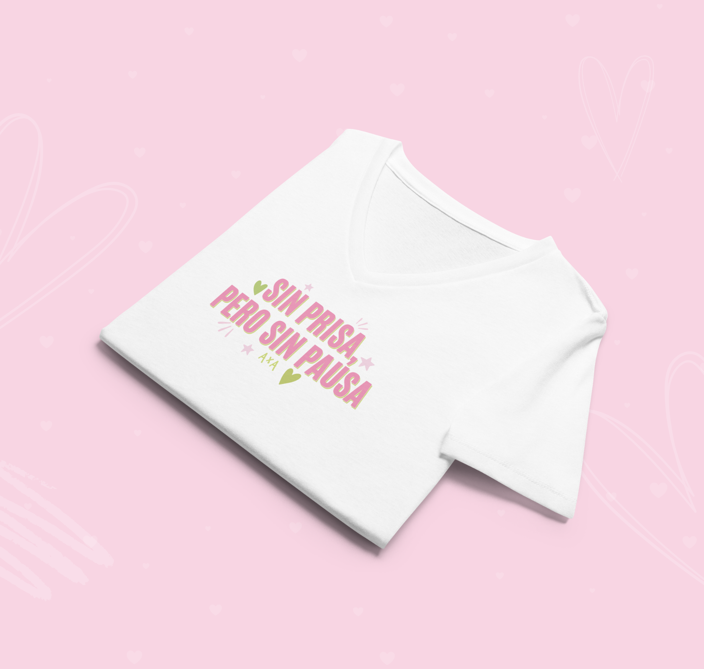 Sin prisa pero sin pausa Camiseta