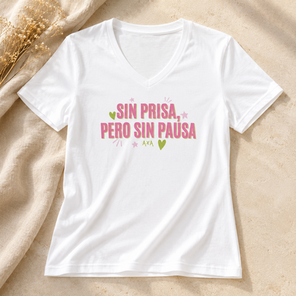 Sin prisa pero sin pausa Camiseta