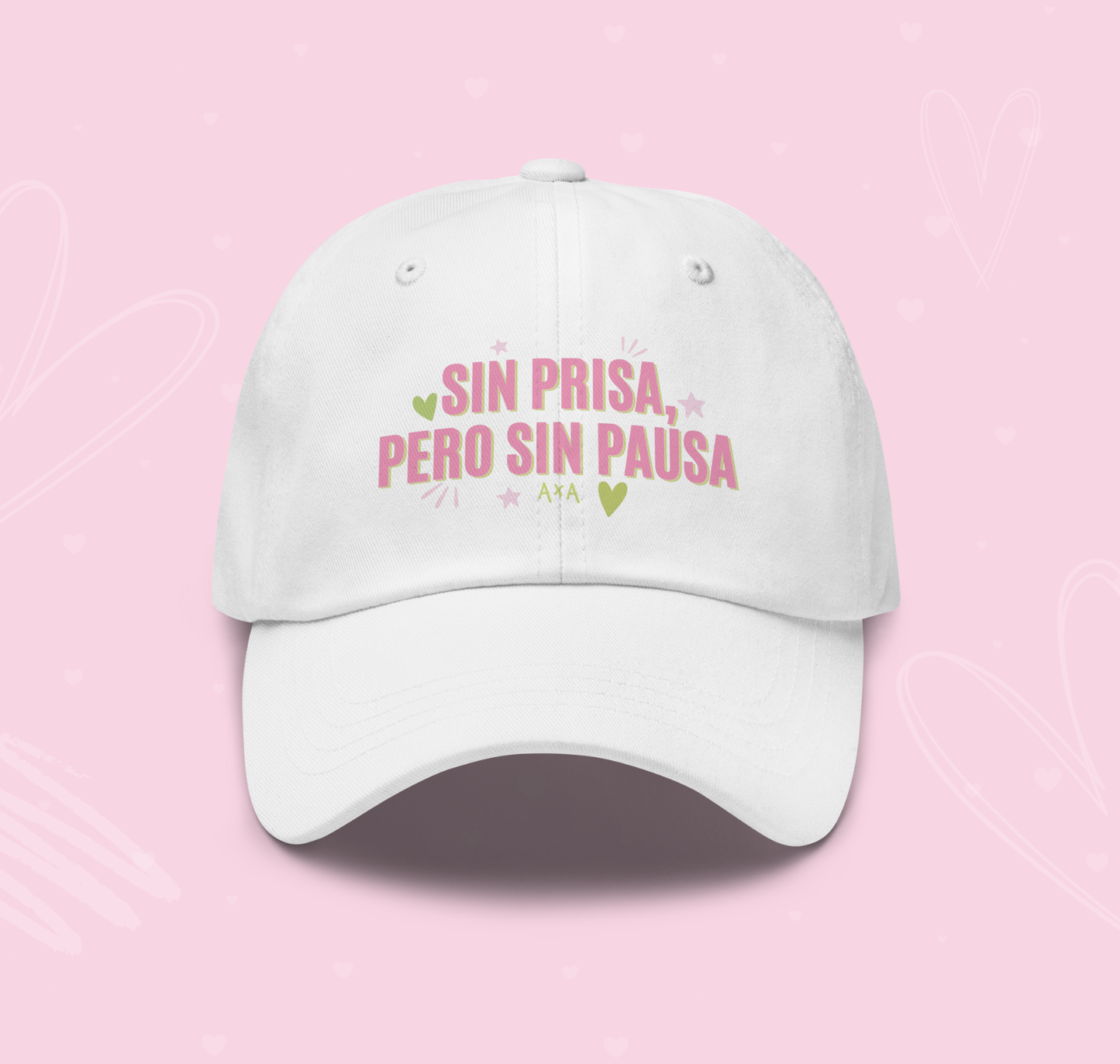 Sin prisa pero sin pausa Gorra