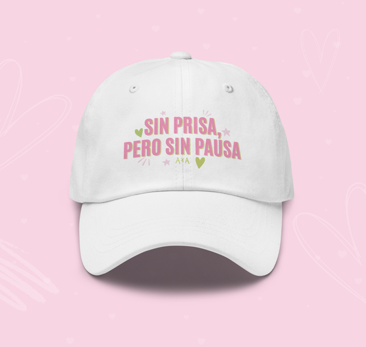 Sin prisa pero sin pausa Gorra